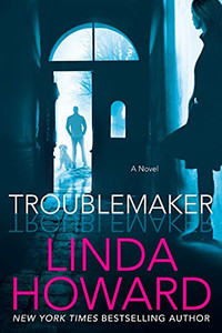 Troublemaker: A Novel