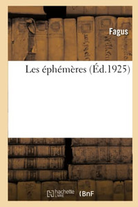 Les Éphémères (French Edition) Les Éphémères (French Edition)