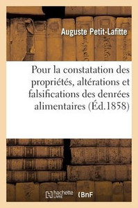 Instruction Simplifiée Pour La Constatation Des Propriétés, Des Altérations (French Edition)