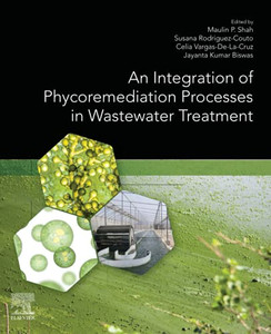 An Integration Of Phycoremediation Processes In Wastewater Treatment An Integration Of Phycoremediation Processes In Wastewater Treatment
