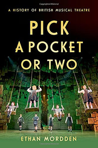 Pick A Pocket Or Two: A History Of British Musical Theatre Pick A Pocket Or Two: A History Of British Musical Theatre