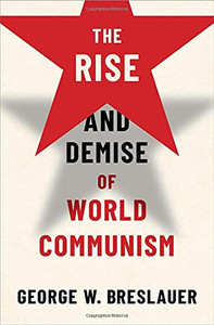 The Rise And Demise Of World Communism