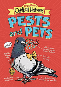 Andy Warner'S Oddball Histories: Pests And Pets (Paperback) Andy Warner'S Oddball Histories: Pests And Pets (Paperback)