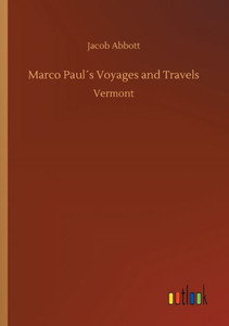 Marco Paul´S Voyages And Travels Marco Paul´S Voyages And Travels