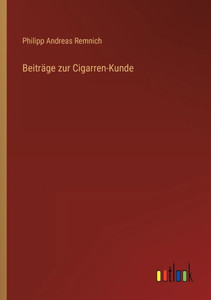 Beiträge Zur Cigarren-Kunde (German Edition) Beiträge Zur Cigarren-Kunde (German Edition)