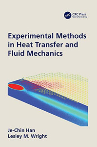Experimental Methods In Heat Transfer And Fluid Mechanics Experimental Methods In Heat Transfer And Fluid Mechanics