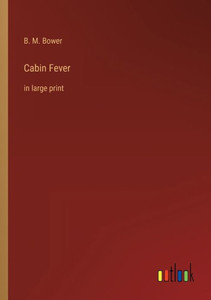 Cabin Fever: In Large Print