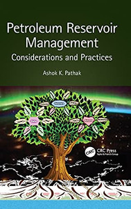 Petroleum Reservoir Management: Considerations And Practices Petroleum Reservoir Management: Considerations And Practices