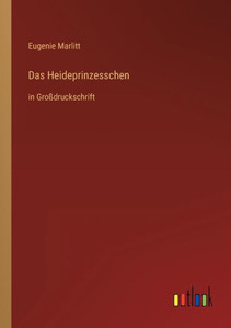 Das Heideprinzesschen: In Großdruckschrift (German Edition)