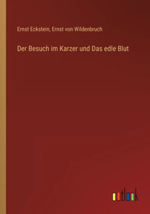 Der Besuch Im Karzer Und Das Edle Blut (German Edition) Der Besuch Im Karzer Und Das Edle Blut (German Edition)