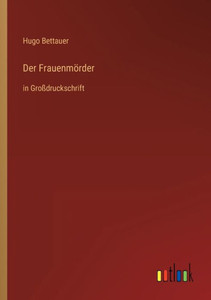 Der Frauenmörder: In Großdruckschrift (German Edition)