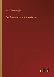 Der Goldfund Von Vettersfelde (German Edition) Der Goldfund Von Vettersfelde (German Edition)