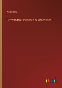 Der Wanderer Zwischen Beiden Welten (German Edition)