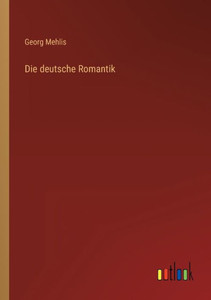 Die Deutsche Romantik (German Edition)