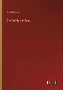 Die Feinde Der Jagd (German Edition)