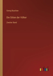 Die Sitten Der Völker: Zweiter Band (German Edition)