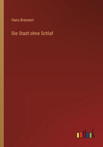 Die Stadt Ohne Schlaf (German Edition)
