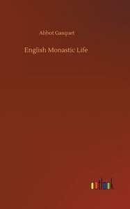 English Monastic Life