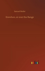 Erewhon, Or Over The Range