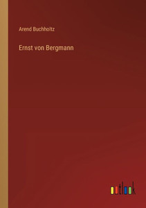 Ernst Von Bergmann (German Edition)