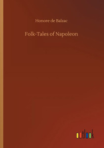 Folk-Tales Of Napoleon Folk-Tales Of Napoleon