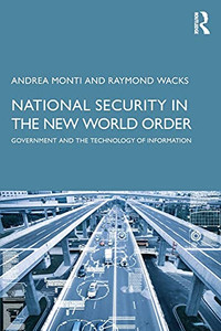National Security In The New World Order: Government And The Technology Of Information (Paperback) National Security In The New World Order: Government And The Technology Of Information (Paperback)