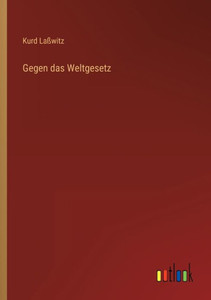 Gegen Das Weltgesetz (German Edition)