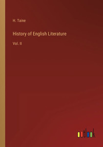 History Of English Literature: Vol. Ii