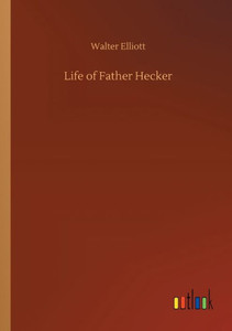 Life Of Father Hecker
