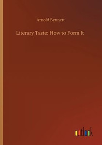 Literary Taste: How To Form It