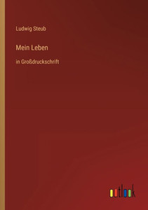 Mein Leben: In Großdruckschrift (German Edition) Mein Leben: In Großdruckschrift (German Edition)