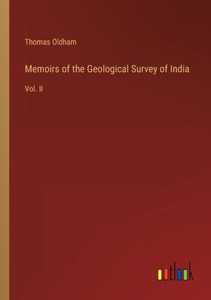 Memoirs Of The Geological Survey Of India: Vol. Ii