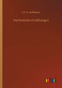 Nachtstücke Erzählungen (German Edition)