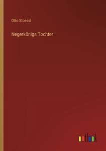Negerkönigs Tochter (German Edition) Negerkönigs Tochter (German Edition)