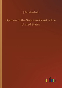 Opinion Of The Supreme Court Of The United States