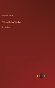Sämmtliche Werke: Erster Band (German Edition)