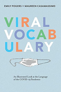 Viral Vocabulary: An Illustrated Look At The Language Of The Covid-19 Pandemic
