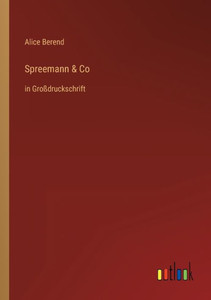Spreemann & Co: In Großdruckschrift (German Edition)