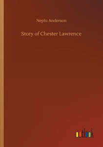 Story Of Chester Lawrence Story Of Chester Lawrence