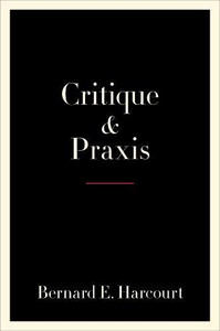 Critique and Praxis Critique and Praxis