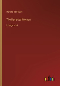 The Deserted Woman: In Large Print