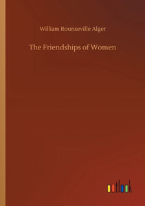 The Friendships Of Women