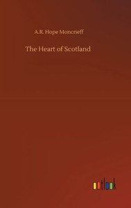 The Heart Of Scotland