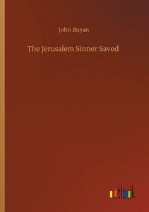 The Jerusalem Sinner Saved The Jerusalem Sinner Saved