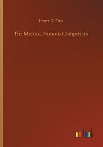 The Mentor, Famous Composers The Mentor, Famous Composers