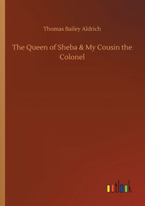 The Queen Of Sheba & My Cousin The Colonel