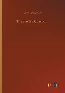 The Slavery Question