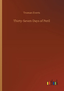 Thirty-Seven Days Of Peril