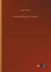 Wednesday The Tenth Wednesday The Tenth