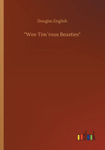 Wee Tim´Rous Beasties Wee Tim´Rous Beasties